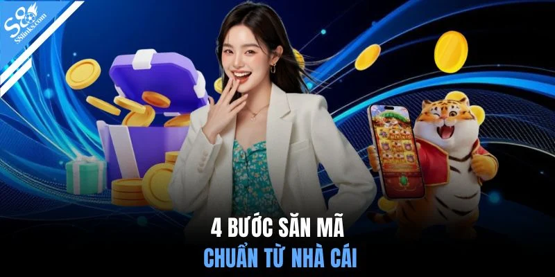 4 bước săn mã chuẩn từ nhà cái