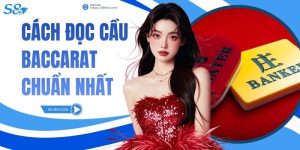 Cách Đọc Cầu Baccarat Chuẩn Nhất