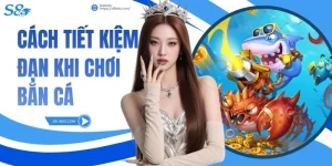Cách Tiết Kiệm Đạn Khi Chơi Bắn Cá