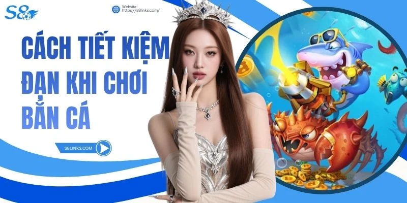 Cách Tiết Kiệm Đạn Khi Chơi Bắn Cá