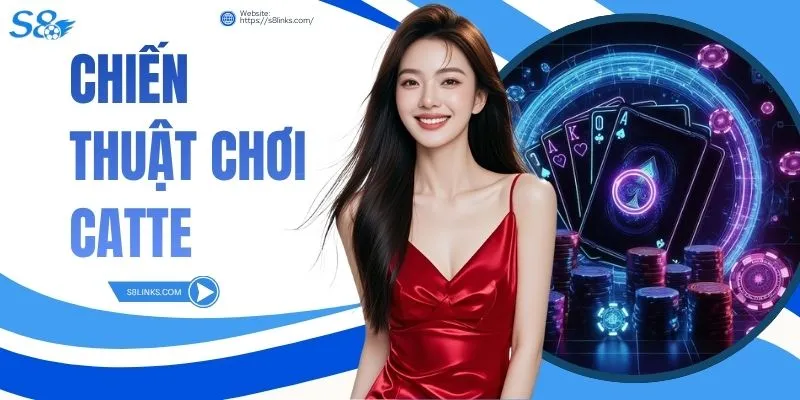 Chiến Thuật Chơi Catte Đỉnh Cao