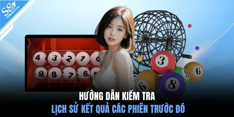 Hướng dẫn kiểm tra lịch sử kết quả các phiên trước đó