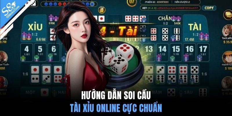 Hướng dẫn soi cầu tài xỉu online cực chuẩn