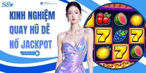 Kinh Nghiệm Quay Hũ Dễ Nổ Jackpot