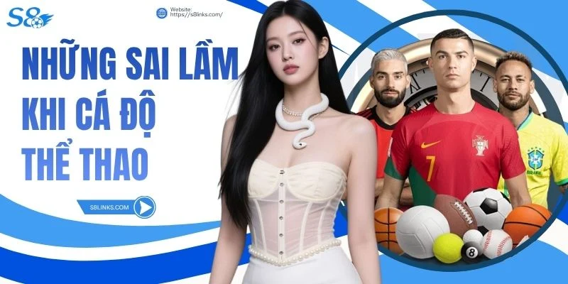 Những Sai Lầm Khi Cá Độ Thể Thao