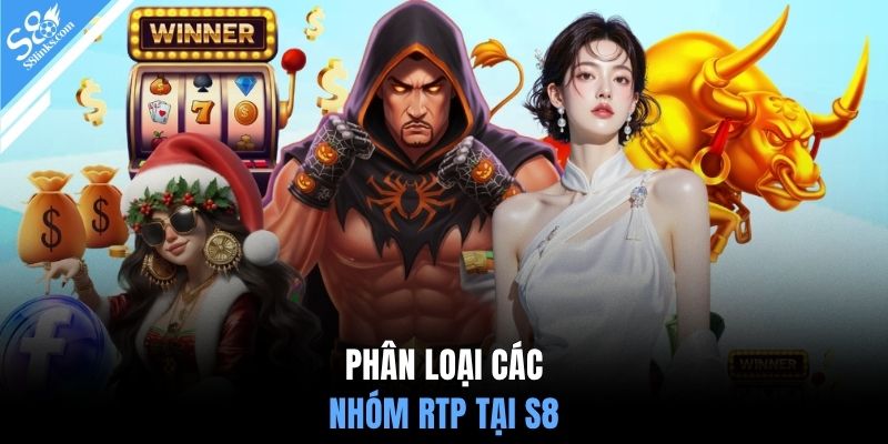 Phân loại các nhóm RTP tại S8