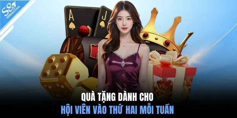 Quà tặng dành cho hội viên vào thứ hai mỗi tuần