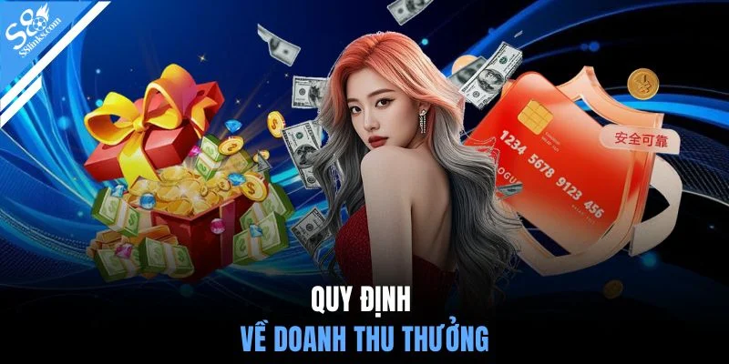 Quy định về doanh thu thưởng